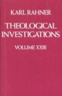 Theological Investigations : Final Writings v. 23 - Book