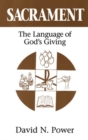 Sacrament : The Language of God's Giving - Book