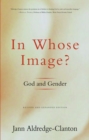 In Whose Image? : God and Gender - Book