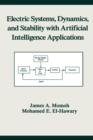 Electric Systems, Dynamics, and Stability with Artificial Intelligence Applications - Book