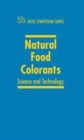 Natural Food Colorants : Science and Technology - Book