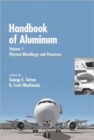 Handbook of Aluminum : Vol. 1: Physical Metallurgy and Processes - Book