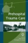 Prehospital Trauma Care - Book