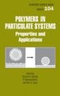 Polymers in Particulate Systems : Properties and Applications - Book