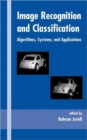 Image Recognition and Classification : Algorithms, Systems, and Applications - Book