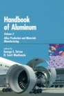 Handbook of Aluminum : Volume 2: Alloy Production and Materials Manufacturing - Book
