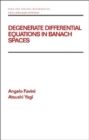 Degenerate Differential Equations in Banach Spaces - Book