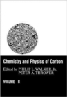 Chemistry & Physics of Carbon : Volume 8 - Book