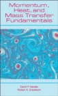 Momentum, Heat, and Mass Transfer Fundamentals - Book