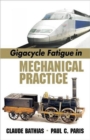 Gigacycle Fatigue in Mechanical Practice - Book