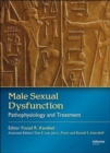 Male Sexual Dysfunction : Pathophysiology and Treatment - Book