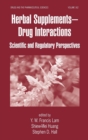 Herbal Supplements-Drug Interactions : Scientific and Regulatory Perspectives - Book