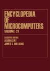 Encyclopedia of Microcomputers : Volume 21 - Index - Book