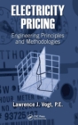 Electricity Pricing : Engineering Principles and Methodologies - Book