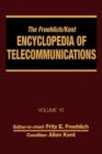 The Froehlich/Kent Encyclopedia of Telecommunications : Volume 10 - Introduction to Computer Networking to Methods for Usability Engineering in Equipment Design - Book