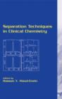 Separation Techniques in Clinical Chemistry - Book