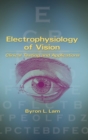 Electrophysiology of Vision : Clinical Testing and Applications - Book