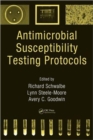 Antimicrobial Susceptibility Testing Protocols - Book