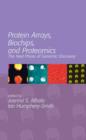 Protein Arrays, Biochips and Proteomics : The Next Phase of Genomic Discovery - Book