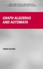 Graph Algebras and Automata - Book