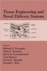 Tissue Engineering And Novel Delivery Systems - Book