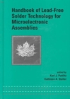 Handbook of Lead-Free Solder Technology for Microelectronic Assemblies - Book