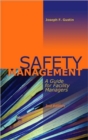 Safety Management : A Guide for Facility Managers, Second Edition - Book