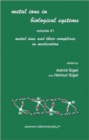 Metal Ions in Biological Systems : Volume 41: Metal Ions and Their Complexes in Medication - Book