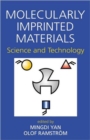 Molecularly Imprinted Materials : Science and Technology - Book