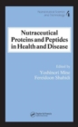 Nutraceutical Proteins and Peptides in Health and Disease - Book