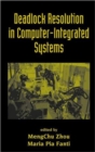 Deadlock Resolution in Computer-Integrated Systems - Book