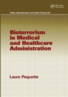Bioterrorism in Medical and Healthcare Administration - Book