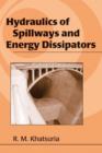 Hydraulics of Spillways and Energy Dissipators - Book