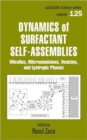 Dynamics of Surfactant Self-Assemblies : Micelles, Microemulsions, Vesicles and Lyotropic Phases - Book