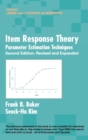 Item Response Theory : Parameter Estimation Techniques, Second Edition - Book