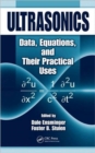 Ultrasonics : Data, Equations and Their Practical Uses - Book
