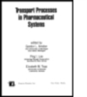 Transport Processes in Pharmaceutical Systems - Book