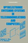 Optoelectronic Switching Systems in Telecommunications and Computers - Book