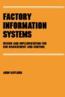 Factory Information Systems : Design and Implementation for Cim Management and Control - Book