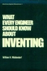 What Every Engineer Should Know about Inventing - Book