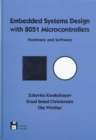 Embedded Systems Design with 8051 Microcontrollers : Hardware and Software - Book