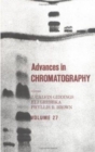 Advances in Chromatography : Volume 27 - Book