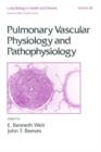 Pulmonary Vascular Physiology and Pathophysiology - Book