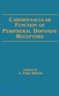 Cardiovascular Function of Peripheral Dopamine Receptors - Book