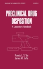 Preclinical Drug Disposition : A Laboratory Handbook - Book