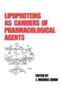Lipoproteins as Carriers of Pharmacological Agents - Book