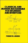 Classical and Modern Mechanisms for Engineers and Inventors - Book