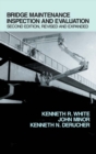 Bridge Maintenance Inspection and Evaluation, Second Edition - Book