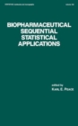 Biopharmaceutical Sequential Statistical Applications - Book