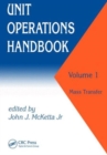 Unit Operations Handbook : Volume 1 (In Two Volumes) - Book